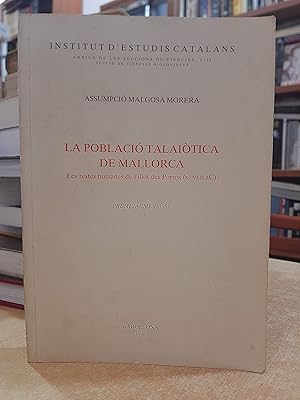 LA POBLACIÓ TALAIÒTICA DE MALLORCA. Les restes humanes de l'illot des Porros (s. VI-VII aC).