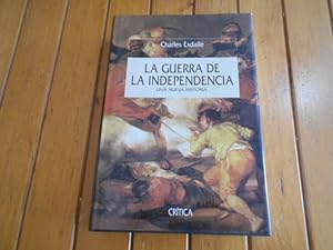 Seller image for La Guerra de la Independencia. Una nueva historia. Traduccin castellana de Alberto Clavera. for sale by Librera Camino Bulnes