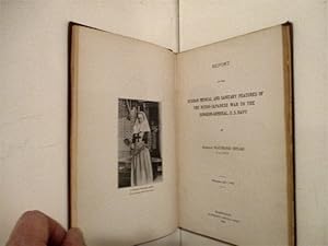 Report on the Russian Medical and Sanitary Features of the Russo-Japanese War to the Surgeon-Gene...