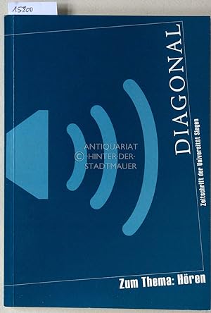 Diagonal: Zeitschrift der Universität Siegen. Zum Thema: . [Einzelhefte v. 1991-2003, Bestand s. ...