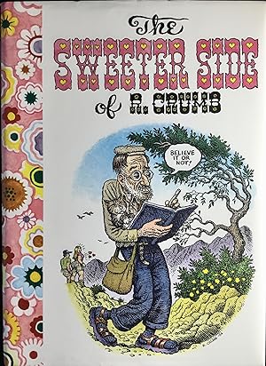Seller image for The SWEETER SIDE of R. CRUMB (Hardcover 1st.) for sale by OUTSIDER ENTERPRISES