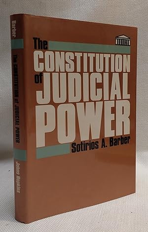 The Constitution of Judicial Power (The Johns Hopkins Series in Constitutional Thought)