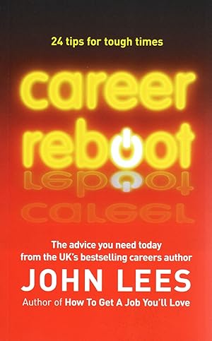 Career Reboot : 24 Tips For Tough Times : SIGNED COPY :