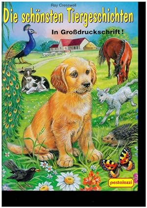 Seller image for Die schnsten Tiergeschichten in Grodruckschrift. Zum Vorlesen und Serberlesen. for sale by Ant. Abrechnungs- und Forstservice ISHGW
