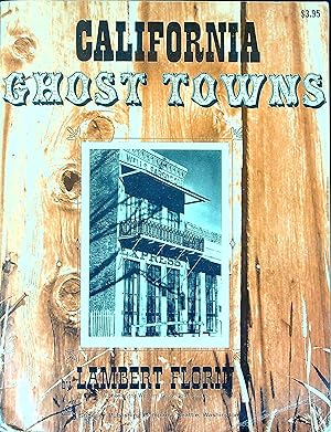 Bild des Verkufers fr California Ghost Towns zum Verkauf von Wonder Book