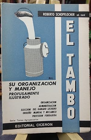 El Tambo. Su organizacion y Manejo