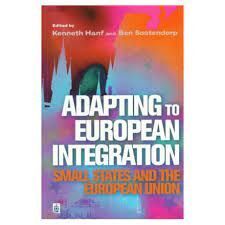 Image du vendeur pour ADAPTING TO EUROPEAN INTEGRATION: SMALL STATES AND THE EUROPEAN UNION mis en vente par Antrtica