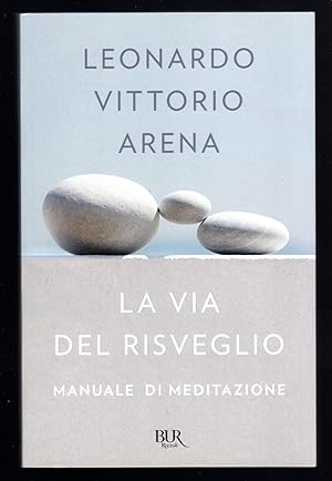Bild des Verkufers fr La via del risveglio. Manuale di meditazione zum Verkauf von Sergio Trippini