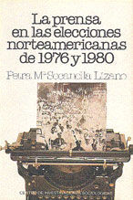 Imagen del vendedor de LA PRENSA EN LAS ELECCIONES NORTEAMERICANAS DE 1976 Y 1980 a la venta por Antrtica