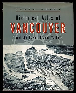 Immagine del venditore per Historical Atlas of Vancouver and the Lower Fraser Valley venduto da Sergio Trippini
