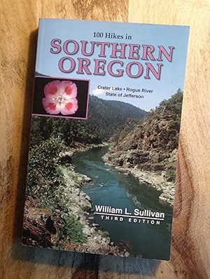 100 HIKES IN SOUTHERN OREGON : 3rd Edition