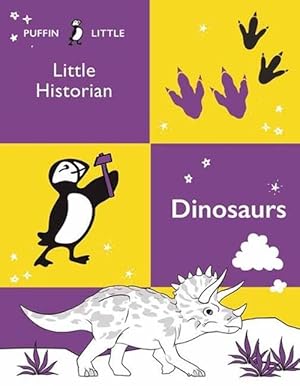 Imagen del vendedor de Puffin Little Historian: Dinosaurs (Paperback) a la venta por Grand Eagle Retail