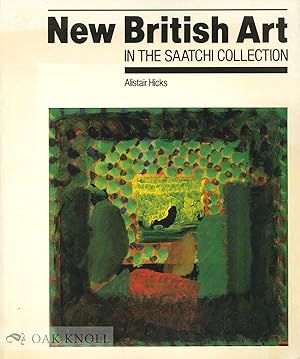 Imagen del vendedor de NEW BRITISH ART IN THE SAATCHI COLLECTION a la venta por Oak Knoll Books, ABAA, ILAB