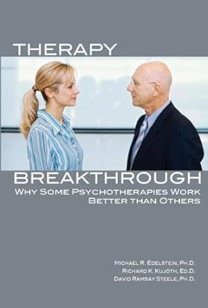 Imagen del vendedor de Therapy Breakthrough : Why Some Psychotherapies Work Better Than Others a la venta por GreatBookPricesUK