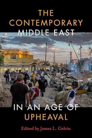 Bild des Verkufers fr Contemporary Middle East in an Age of Upheaval zum Verkauf von GreatBookPrices