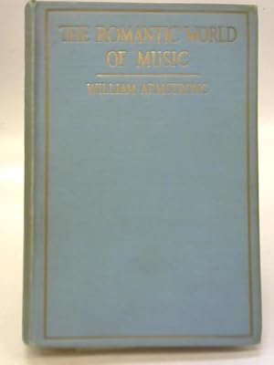 Seller image for The Romantic World of Music for sale by World of Rare Books