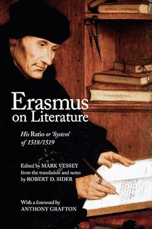 Immagine del venditore per Erasmus on Literature : His Ratio or 'System' of 1518-1519 (The Ration verae theologiae) venduto da GreatBookPrices