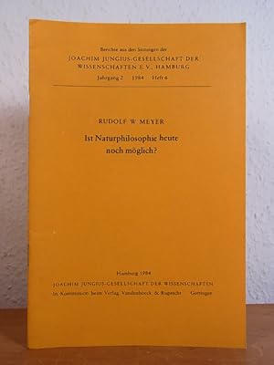 Immagine del venditore per Ist Naturphilosophie heute noch mglich? Vortrag, vorgelegt in der Sitzung am 29. Juni 1984 venduto da Antiquariat Weber