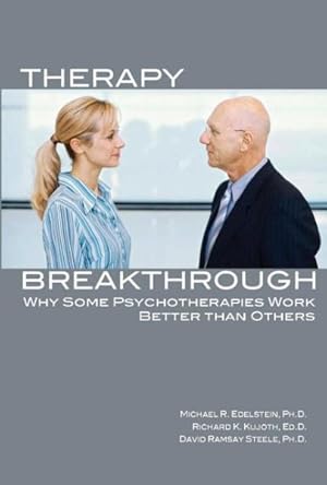 Image du vendeur pour Therapy Breakthrough : Why Some Psychotherapies Work Better Than Others mis en vente par GreatBookPrices