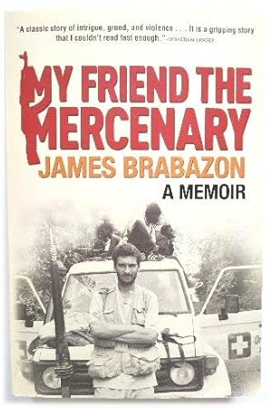 Seller image for My Friend the Mercenary: A Memoir for sale by Gabis Bcherlager