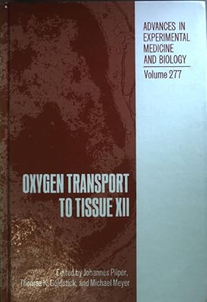 Image du vendeur pour Oxygen Transport to Tissue XII. Advances in Experimental Medicine & Biology Vol. 277; mis en vente par books4less (Versandantiquariat Petra Gros GmbH & Co. KG)