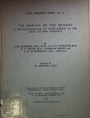 Imagen del vendedor de The Making of the Broads: A Reconsideration of their Origin in the Light of New Evidence. R.G.S. Research Series No. 3; a la venta por books4less (Versandantiquariat Petra Gros GmbH & Co. KG)