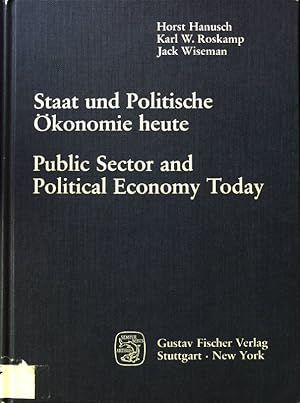 Seller image for Staat und politische konomie heute : Horst Claus Recktenwald zum 65. Geburtstag = Public sector and political economy today. for sale by books4less (Versandantiquariat Petra Gros GmbH & Co. KG)