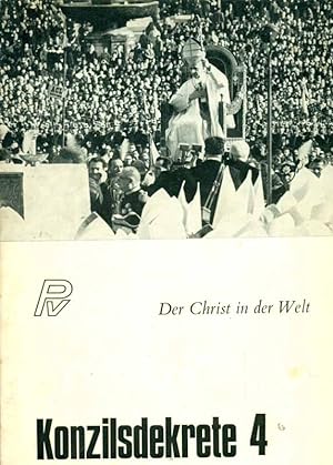Seller image for Der Chrtist in der Welt. Konzilsdekrete 4. for sale by Online-Buchversand  Die Eule