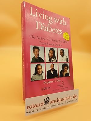 Bild des Verkufers fr Living with Diabetes: The Diabetes UK Guide for Those Treated with Insulin zum Verkauf von Roland Antiquariat UG haftungsbeschrnkt