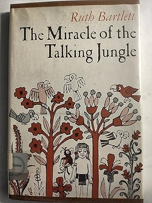 Image du vendeur pour The Miracle Of the Talking Jungle mis en vente par Early Republic Books