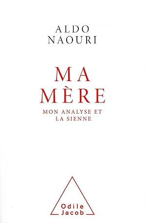 ma mere - mon analyse et la sienne