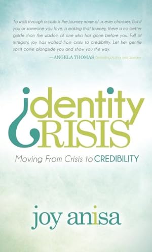 Immagine del venditore per Identity Crisis : Moving from Crisis to Credibility venduto da GreatBookPrices