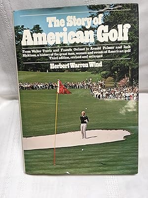 The Story of American Golf: Its Champions and Its Championships