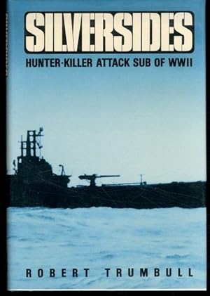 Seller image for Silversides: Hunter-Killer Attack Sub of WWII for sale by Lavendier Books