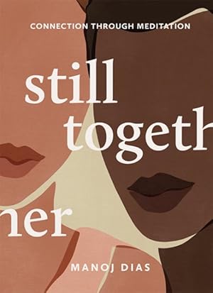 Image du vendeur pour Still Together : Connection Through Meditation mis en vente par GreatBookPrices