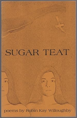 Bild des Verkufers fr Sugar Teat zum Verkauf von Between the Covers-Rare Books, Inc. ABAA