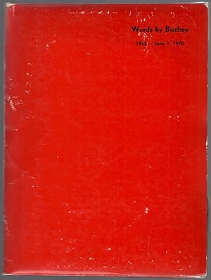 Immagine del venditore per Words by Buzbee: 1943 - June 1, 1970 venduto da Between the Covers-Rare Books, Inc. ABAA