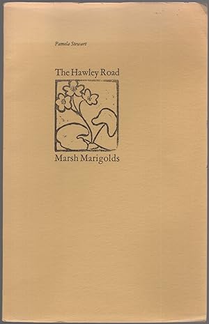 Bild des Verkufers fr The Hawley Road Marsh Marigolds zum Verkauf von Between the Covers-Rare Books, Inc. ABAA