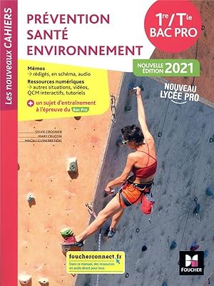 Les nouveaux cahiers : prévention santé environnement (PSE) ; 1re-terminale bac pro ; livre de l'...