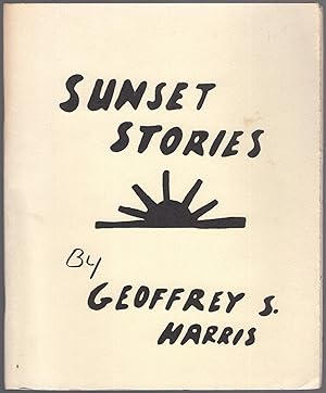 Bild des Verkufers fr Sunset Stories zum Verkauf von Between the Covers-Rare Books, Inc. ABAA