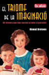 Seller image for El triomf de la imaginaci : 60 invents que han canviat el mn (o gaireb) for sale by AG Library