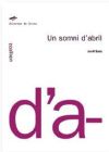 Seller image for Un somni d'abril for sale by AG Library