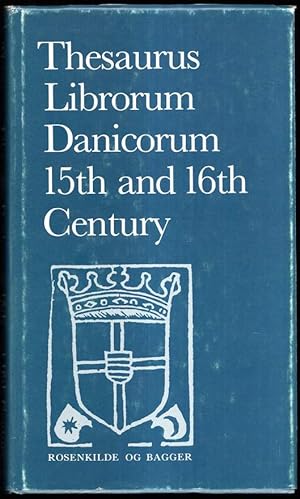 Bild des Verkufers fr Thesaurus Librorum Danicorum 15th and 16th Century. zum Verkauf von Antiquariat Dennis R. Plummer