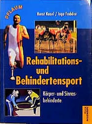 Bild des Verkufers fr Rehabilitations- und Behindertensport: Krper- und Sinnesbehinderte (Pflaum Physiotherapie) zum Verkauf von Modernes Antiquariat an der Kyll