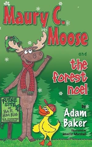 Seller image for Maury C. Moose and The Forest Noel for sale by GreatBookPrices