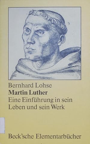 Bild des Verkufers fr Martin Luther. Eine Einfhrung in sein Leben und sein Werk. zum Verkauf von Antiquariat Bookfarm