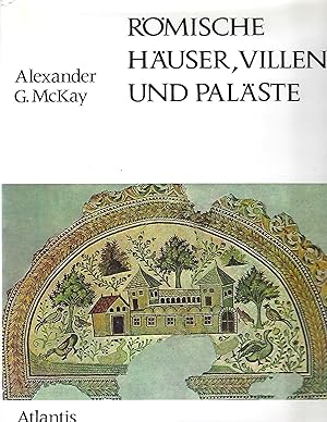 Römische Häuser, Villen und Paläste