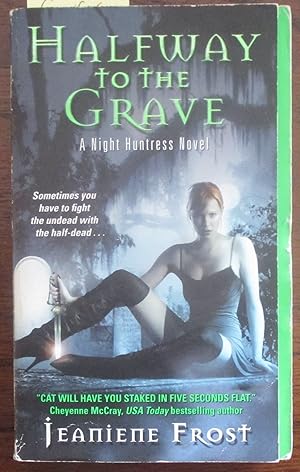 Halfway to the Grave: A Night Huntress Novel