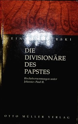 Bild des Verkufers fr Die Divisionre des Papstes. Bischofsernennungen unter Johannes Paul II. zum Verkauf von Antiquariat Bookfarm
