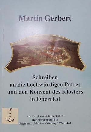 Bild des Verkufers fr Schreiben an die hochwrdigen Patres und den Konvent des Klosters in Oberried. Tibers, aus der lat. Orig.-Handschrift von Adalbert Weh. zum Verkauf von Antiquariat Bookfarm